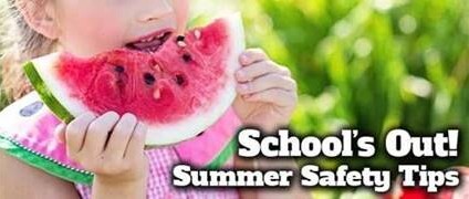 Schools Out! Summer Safety Tips. A kid biting into a slice of watermelon.