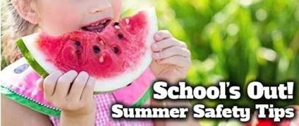 Schools Out. Summer Safety Tips. A child eating a bite of watermelon.
